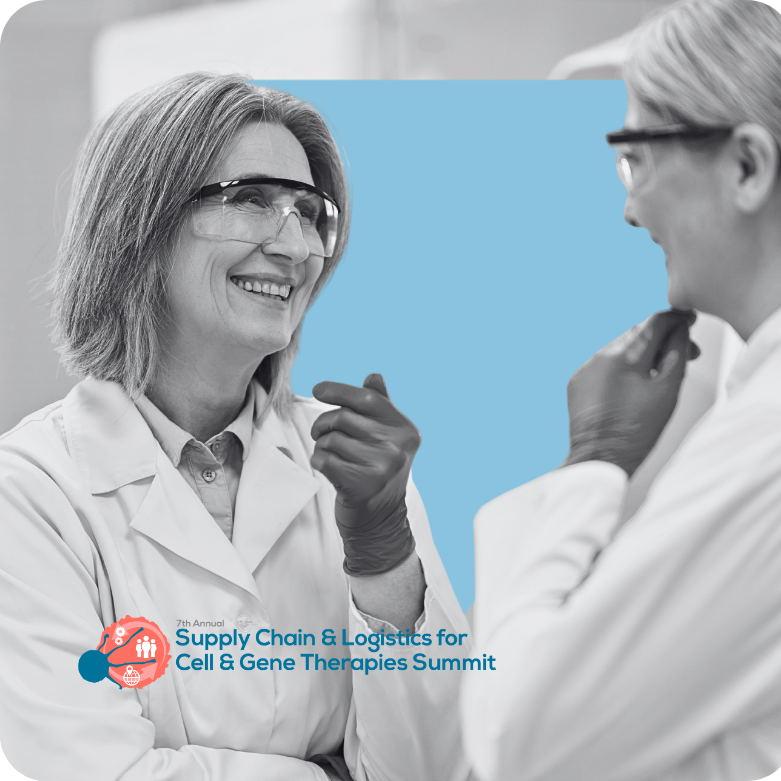 Supply Chain & Logistics for Cell & Gene Therapies Summit